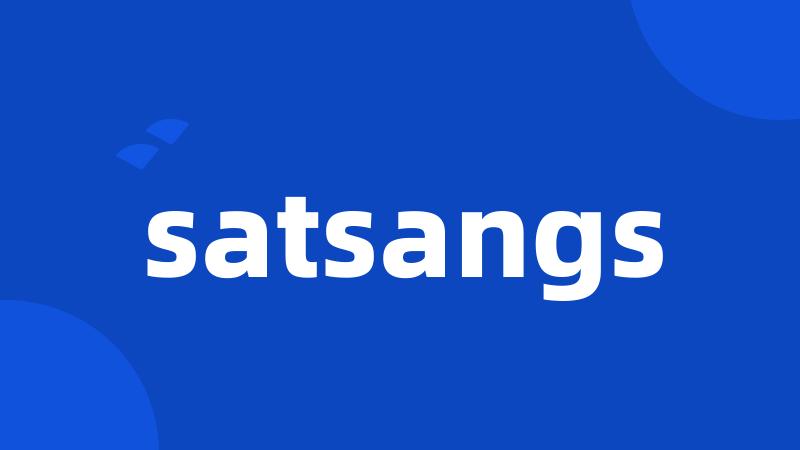 satsangs