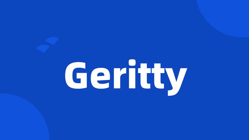 Geritty