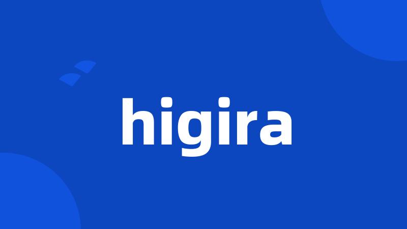 higira