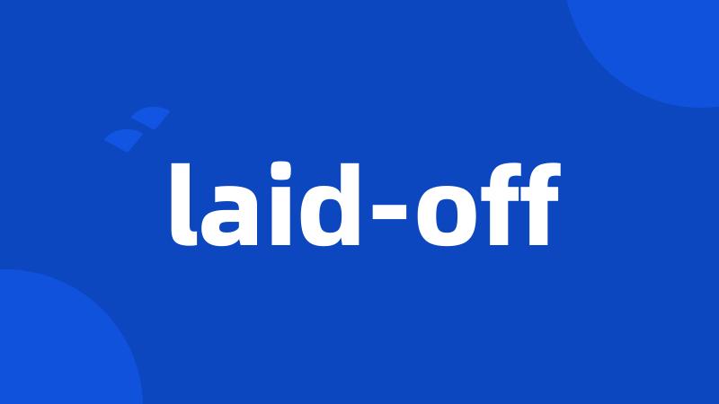 laid-off