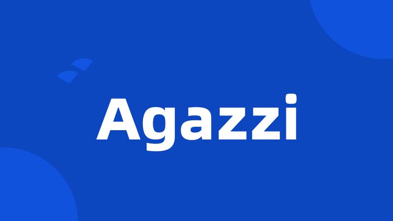 Agazzi