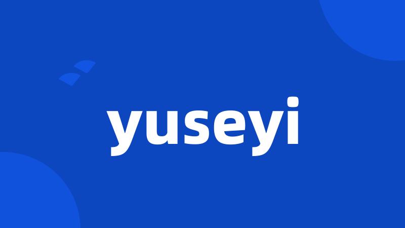 yuseyi