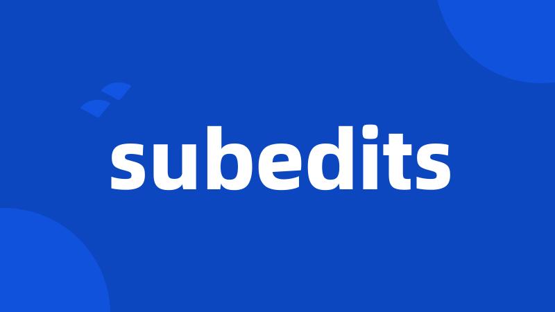 subedits