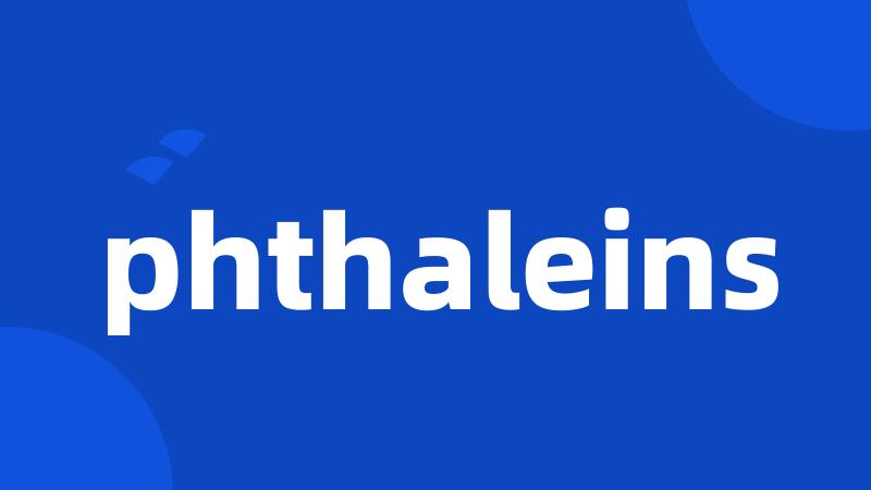 phthaleins