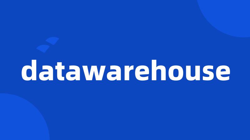 datawarehouse