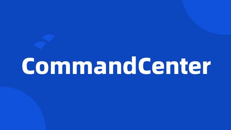 CommandCenter