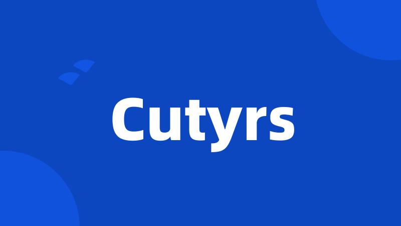 Cutyrs