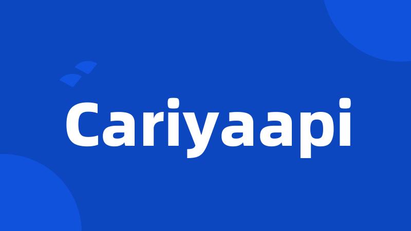 Cariyaapi