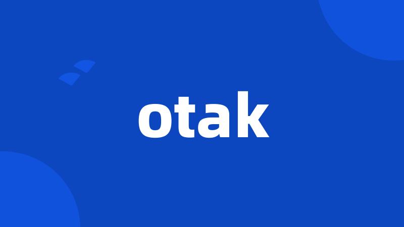 otak