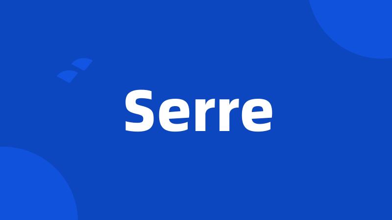 Serre