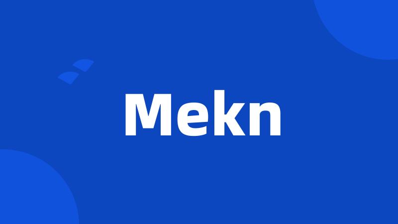 Mekn