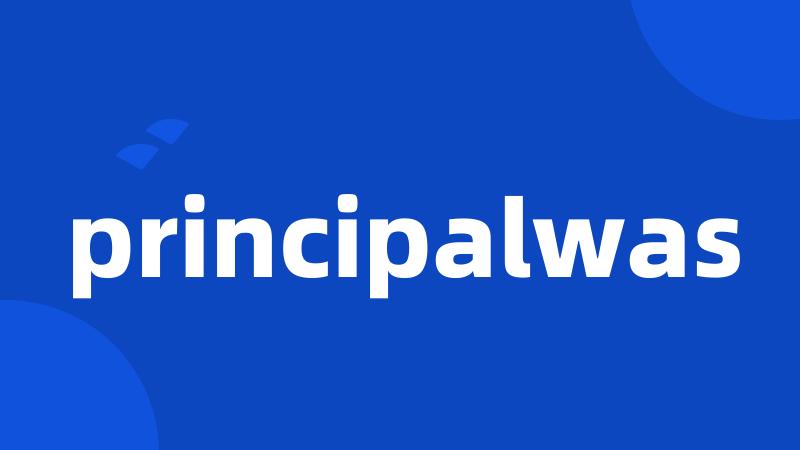 principalwas