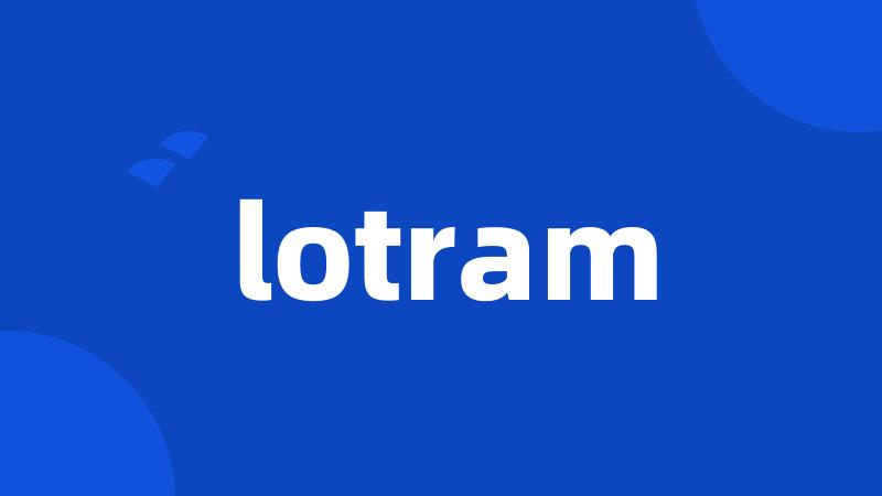 lotram