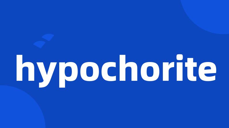 hypochorite