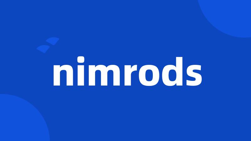 nimrods