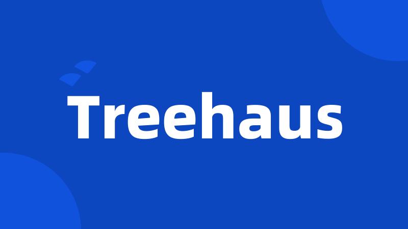 Treehaus