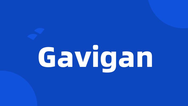 Gavigan