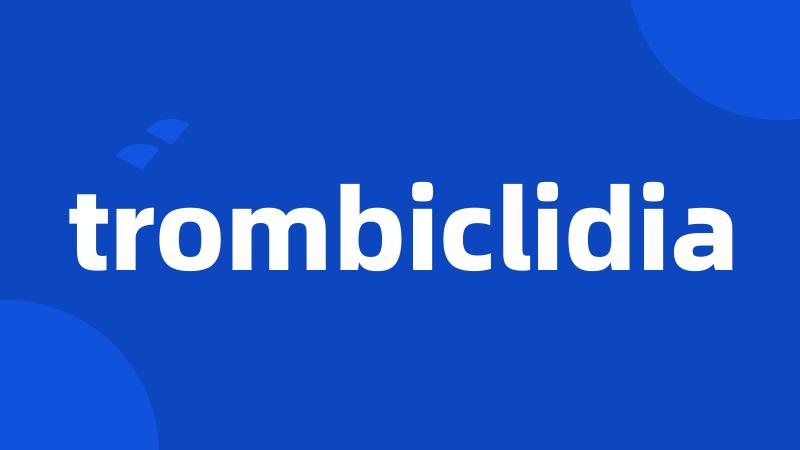 trombiclidia