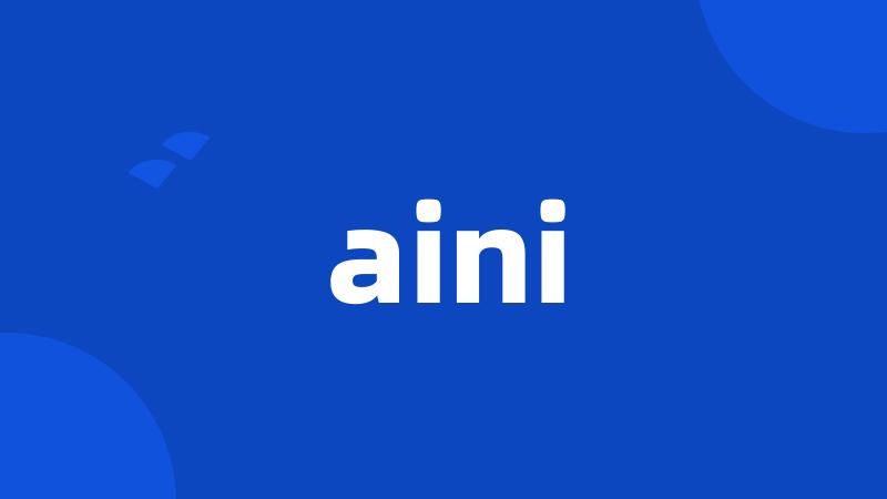 aini