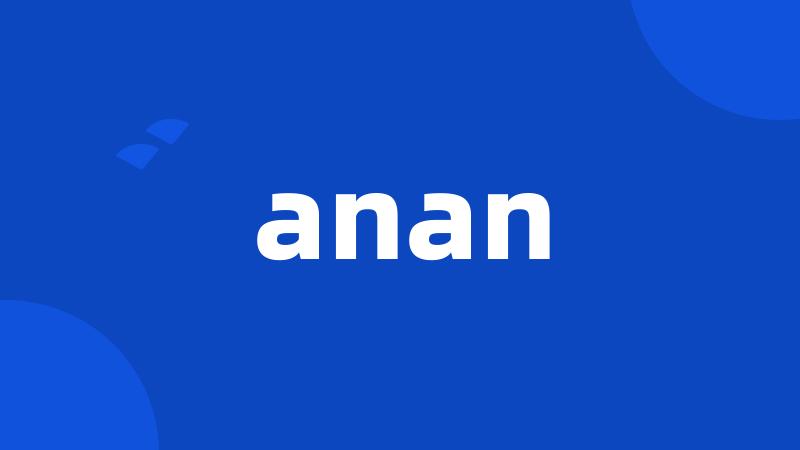 anan