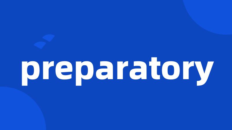 preparatory