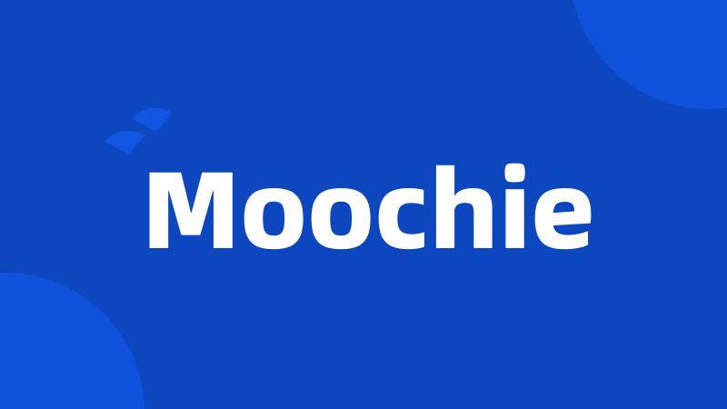 Moochie