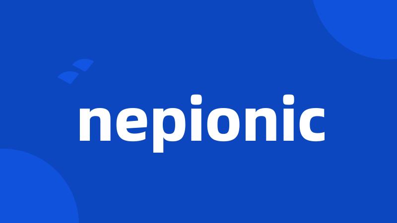 nepionic