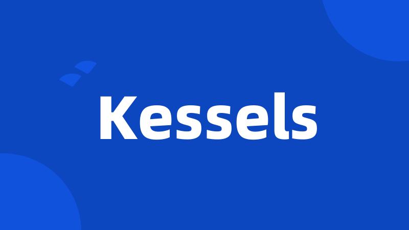 Kessels