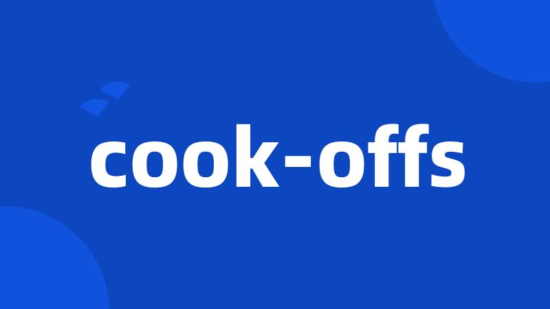 cook-offs