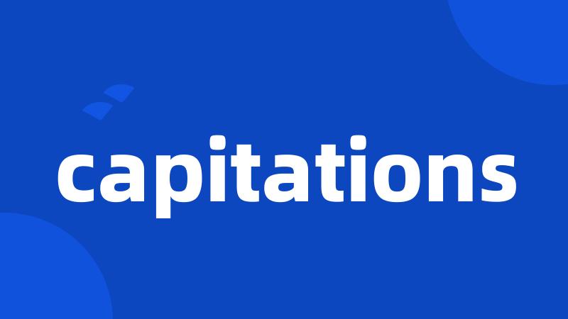 capitations