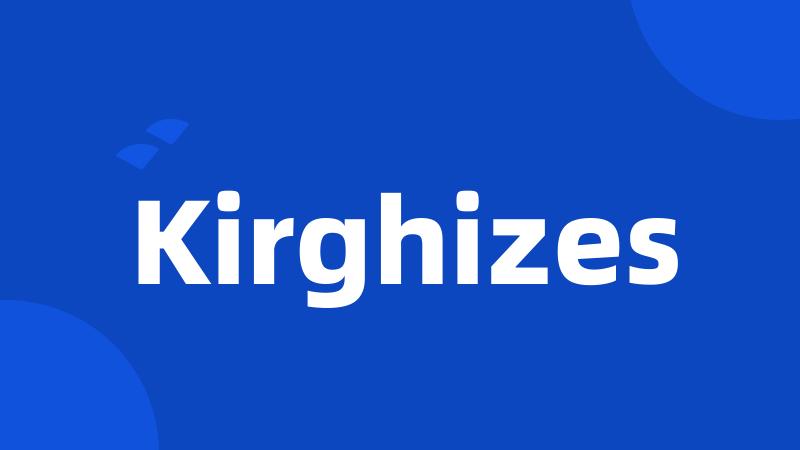 Kirghizes