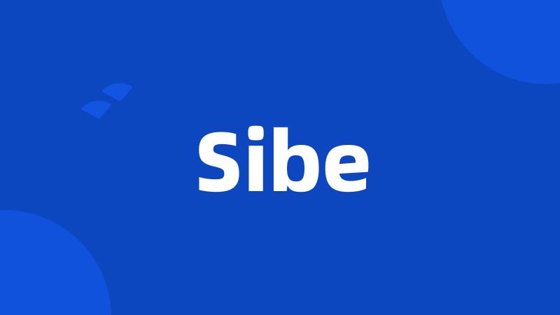 Sibe