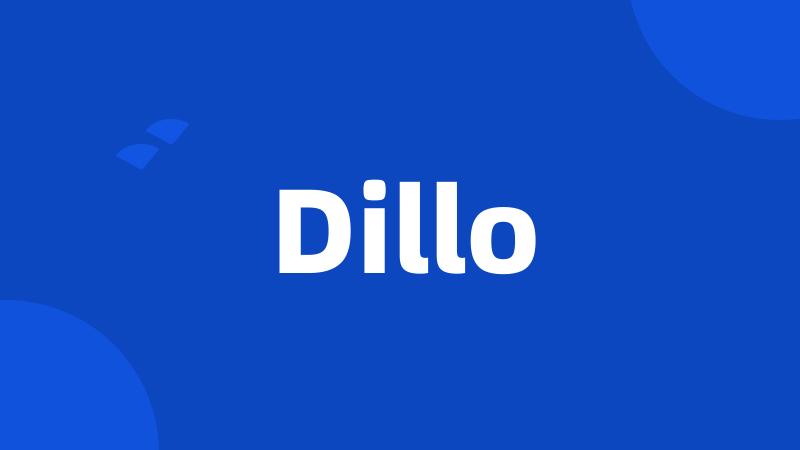 Dillo