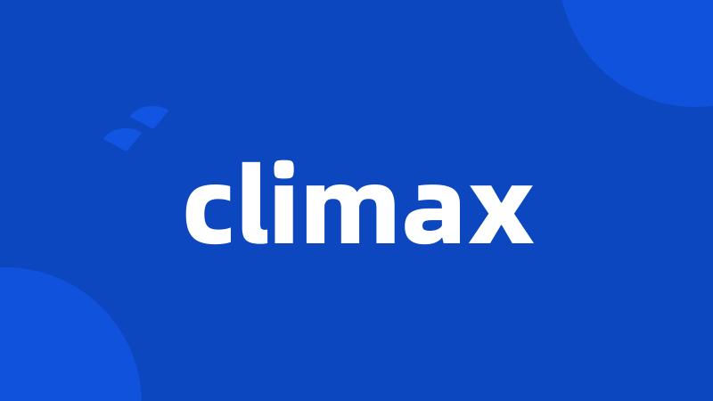 climax