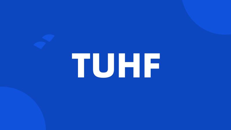 TUHF