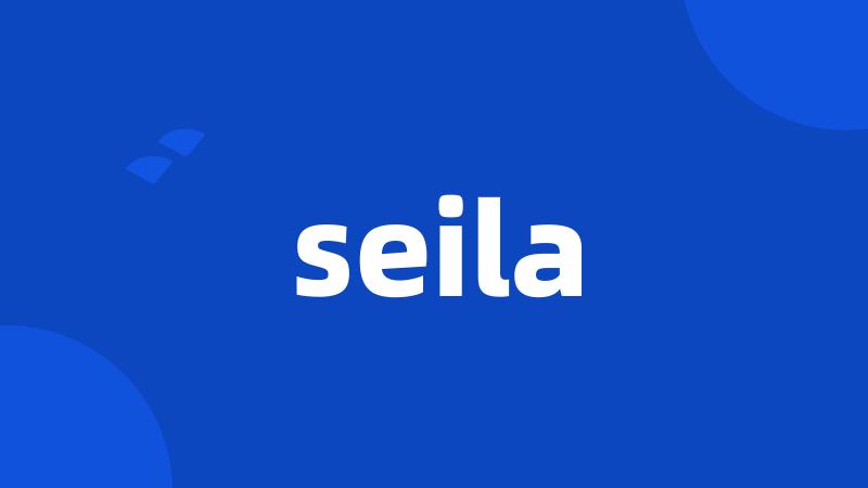 seila