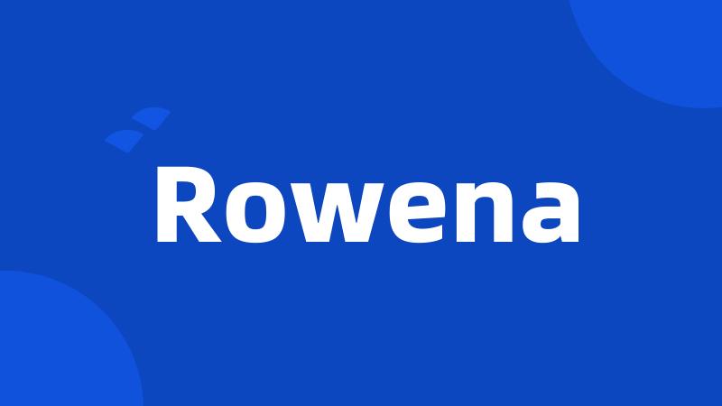 Rowena