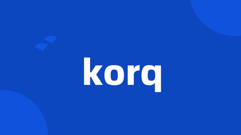 korq