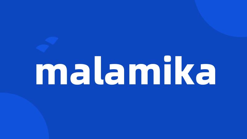 malamika