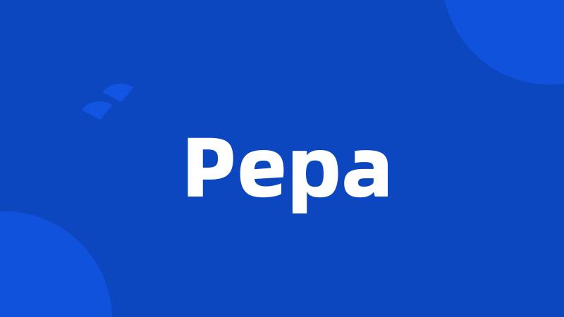 Pepa