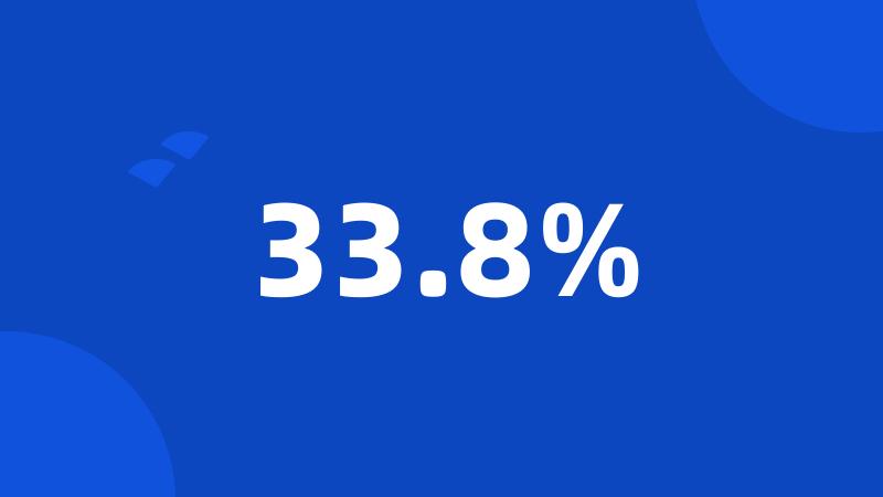 33.8%