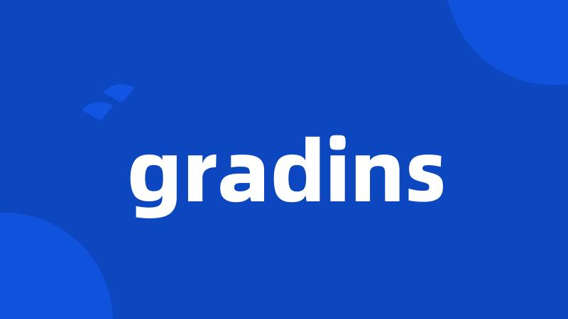 gradins