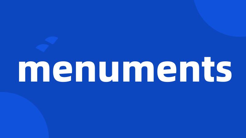 menuments