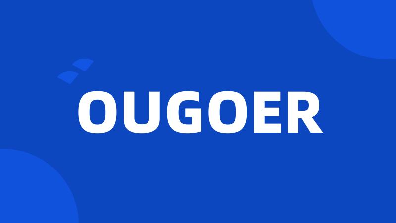 OUGOER