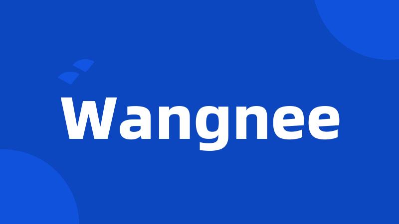 Wangnee