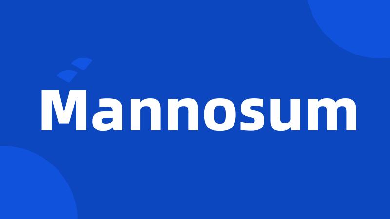 Mannosum