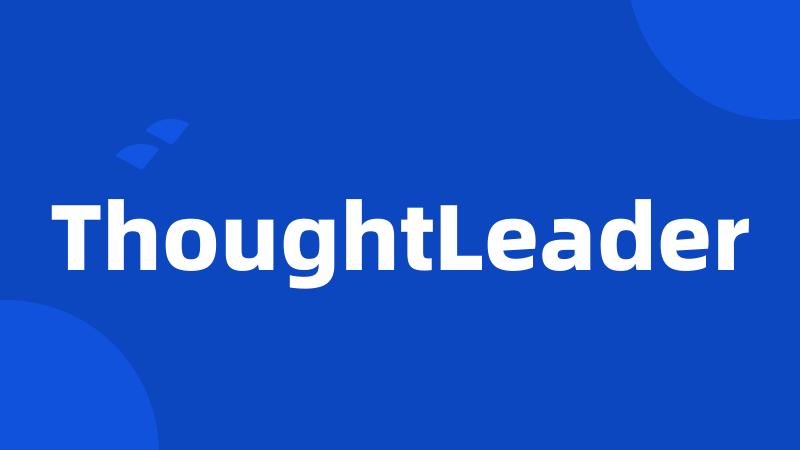 ThoughtLeader