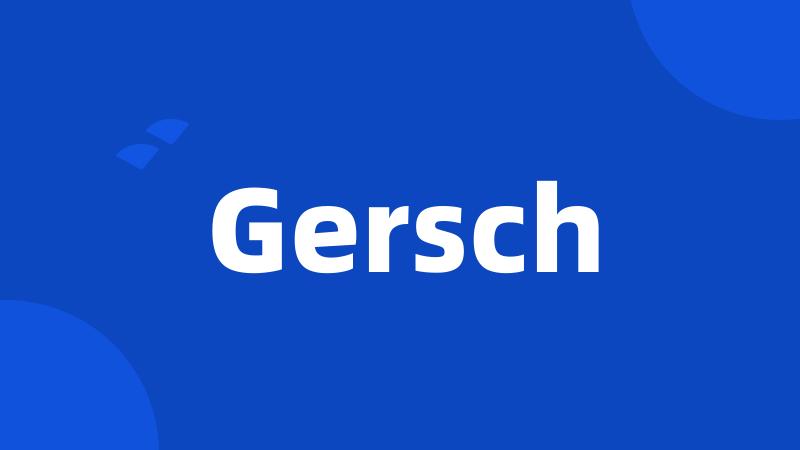 Gersch
