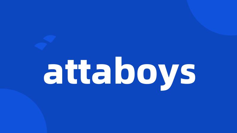 attaboys