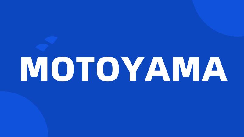 MOTOYAMA